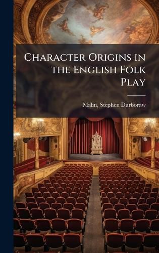 Cover image for Character Origins in the English Folk Play