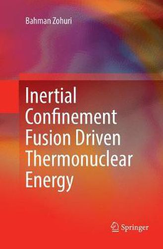 Cover image for Inertial Confinement Fusion Driven Thermonuclear Energy