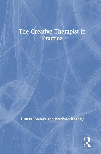 Cover image for The Creative Therapist in Practice