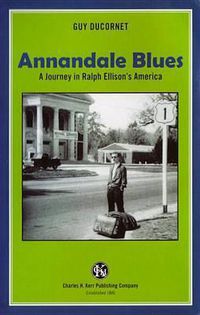 Cover image for Annandale Blues: A Journey in Ralph Ellison's America