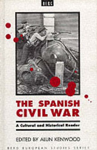 Cover image for The Spanish Civil War: A Cultural and Historical Reader