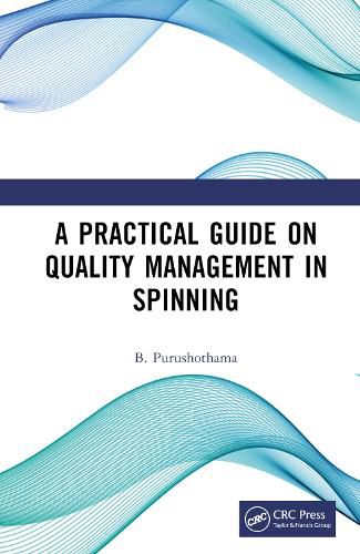 Cover image for A Practical Guide on Quality Management in Spinning