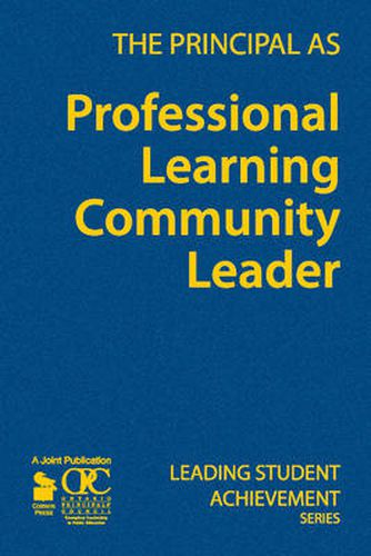 Cover image for The Principal as Professional Learning Community Leader