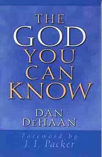 Cover image for God You Can Know, The