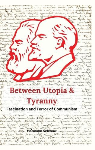 Cover image for Between Utopia and Tyranny