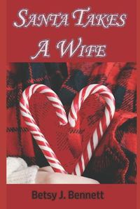 Cover image for Santa Takes A Wife