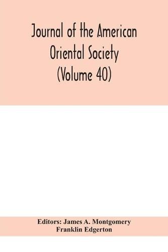 Journal of the American Oriental Society (Volume 40)