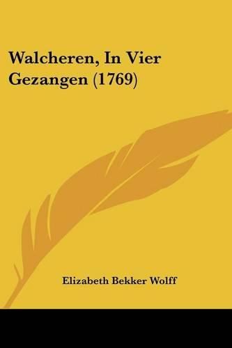 Cover image for Walcheren, in Vier Gezangen (1769)