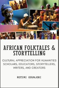 Cover image for African Folktales and Storytelling