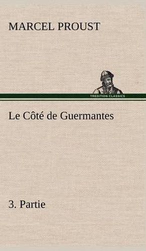 Cover image for Le Cote de Guermantes, -3. Partie