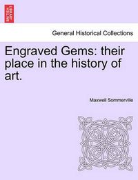 Cover image for Engraved Gems: Their Place in the History of Art.