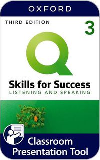Cover image for Q Skills for Success Level 3: Listening and Speaking Classroom Presentation Tool