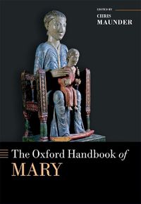 Cover image for The Oxford Handbook of Mary