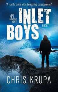 Cover image for Inlet Boys: A Thrilling Detective Murder Mystery