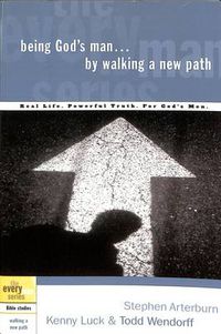 Cover image for Being God's Man by Walking a New Path