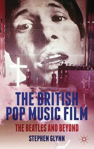 Cover image for The British Pop Music Film: The Beatles and Beyond