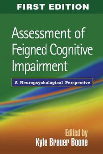 Cover image for Assessment of Feigned Cognitive Impairment: A Neuropsychological Perspective