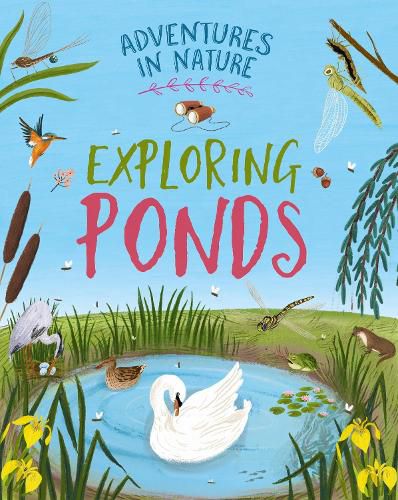 Cover image for Adventures in Nature: Exploring Ponds