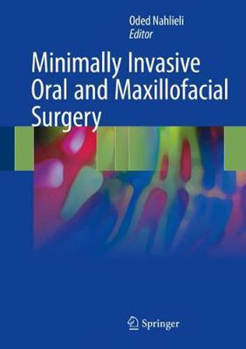 Cover image for Minimally Invasive Oral and Maxillofacial Surgery