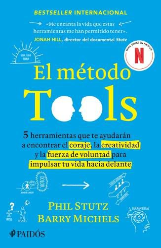 Cover image for El Metodo Tools: Cinco Herramientas Que Te Ayudaran a Encontrar El Coraje, La Creatividad Y La Fuerza de Voluntad Para Impulsar Tu Vida Hacia Delante / The Tools