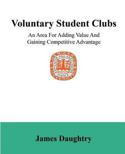 Cover image for Voluntary Student Clubs: An Area For Adding Value And Gaining Competitive Advantage