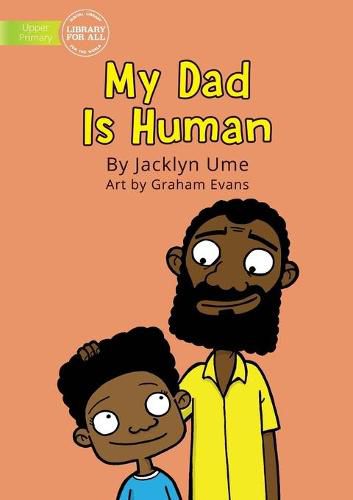 Cover image for My Dad Is Human