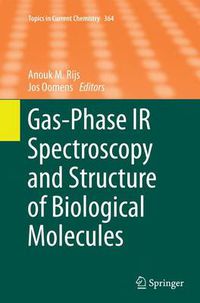 Cover image for Gas-Phase IR Spectroscopy and Structure of Biological Molecules