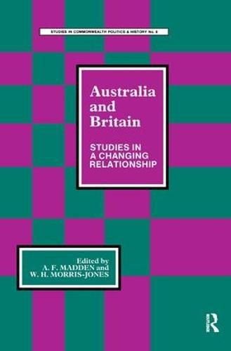 Cover image for Australia and Britain: Studies in a Changing Relationship