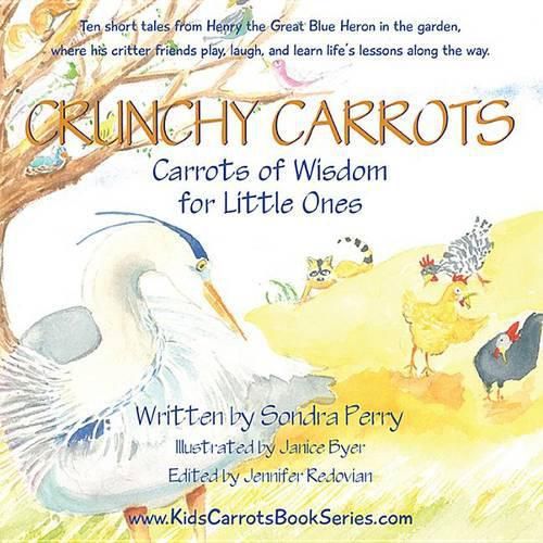 Crunchy Carrots: Carrots of Wisdom for Little Ones