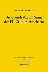 Cover image for Die Grundsatze im Sinne der EU-Grundrechtecharta