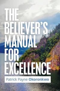 Cover image for The Believer's Manual for Excellence