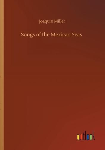 Cover image for Songs of the Mexican Seas