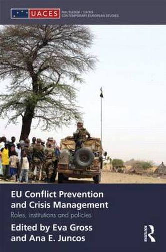 Cover image for EU Conflict Prevention and Crisis Management: Roles, Institutions, and Policies