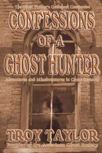 Cover image for Confessions of a Ghost Hunter