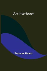 Cover image for An Interloper