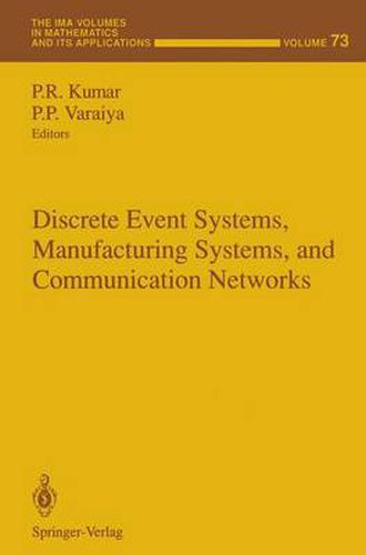 Cover image for Discrete Event Systems, Manufacturing Systems, and Communication Networks