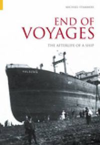 Cover image for The End of Voyages: The Afterlife of a Ship