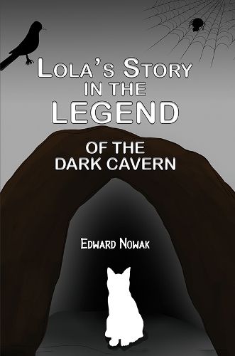 Cover image for Lola's Story in the Legend of the Dark Cavern