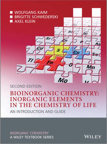 Cover image for Bioinorganic Chemistry - Inorganic Elements in the Chemistry of Life - An Introduction and Guide 2e