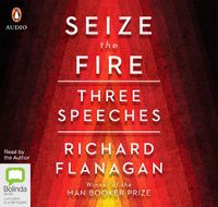 Cover image for Seize The Fire: Three Speeches