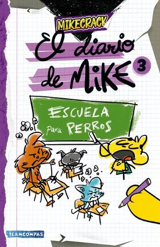 Cover image for Diario de Mike 3: Escuela Para Perros / Mike's Diary 3: School for Dogs