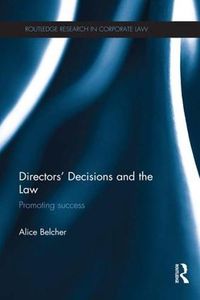 Cover image for Directors' Decisions and the Law: Promoting Success