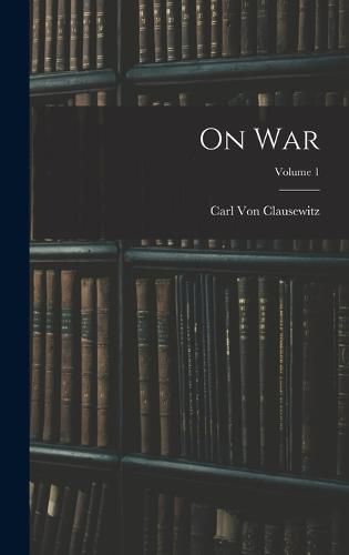 On War; Volume 1