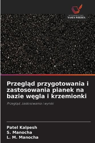 Cover image for Przegląd przygotowania i zastosowania pianek na bazie węgla i krzemionki
