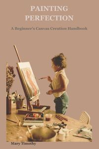 Cover image for Painting Perfection