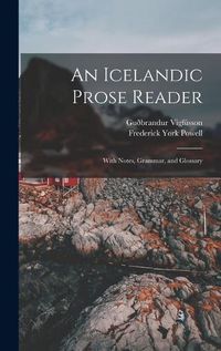 Cover image for An Icelandic Prose Reader