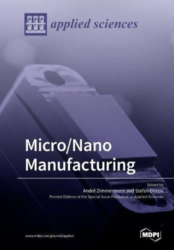 Cover image for Micro/Nano Manufacturing