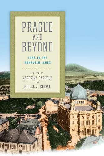 Cover image for Prague and Beyond: Jews in the Bohemian Lands