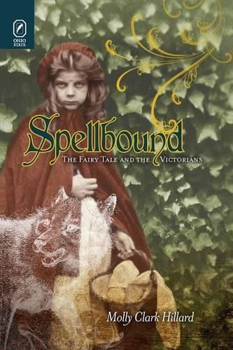 Cover image for Spellbound: The Fairy Tale and the Victorians