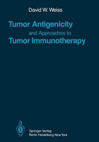 Tumor Antigenicity and Approaches to Tumor Immunotherapy: An Outline